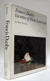FRANCIS DANBY: VARIETIES OF POETIC LANDSCAPE/フランシス・ダンビー研究