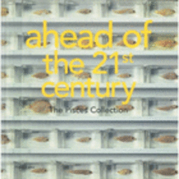 AHEAD OF THE 21ST CENTURY THE PISCES COLLECTION