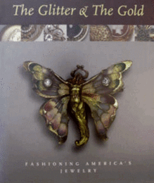 The Glitter & The Gold FASHIONING AMERICA'S JEWELRY/グリッター・アンド・ゴールド