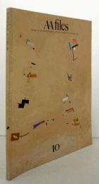 AA files  No.10 : ANNALS OF THE ARCHITECTURAL ASSSOCIATIN SCHOOL OF ARCHITECTURE/