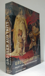 GROSSER AUFTRITT: PILOTY UND DIE HISTORIENMALEREI/【ピロティと歴史画】