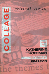 Collage: Critical Views (Studies in the Fine Arts Criticism)/コラージュ：クリティカル・ビューズ