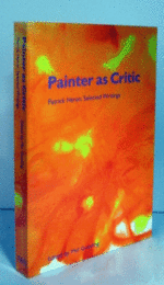 Painter As Critic: Patrick Heron, Selected Writings/