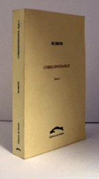 RUBENS：Correspondance. / Tome 1, Vie publique et intellectuelle/ルーベンス研究