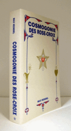 COSMOGONIE DES ROSE CROIX/