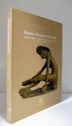 Museo Venanzo Crocetti. Sculture, dipinti e opere su carta dal 1930 al 1998/Museo Venanzo Crocetti