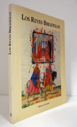 Los Reyes biblio?filos : junio-septiembre 1986, Biblioteca Nacional, Madrid/【愛書家の王様展】