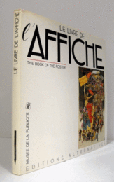 LE LIVRE DE L'AFFICHE/THE BOOK OF THE POSTER./ポスターの本展目録