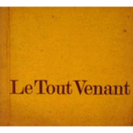 LE TOUT VENANT./選別されていない商品