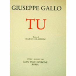 GIUSEPPE GALLO. TU./ギャロ　ＴＵ展目録