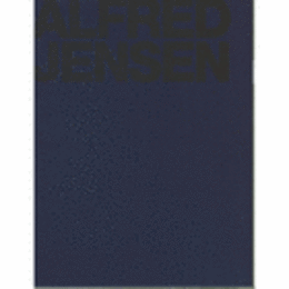 ALFRED JENSEN,  TONY SMITH : PERSONAL GEOMETRY/アルフレッド・ジェンセン　＋　トニー・スミス展目録