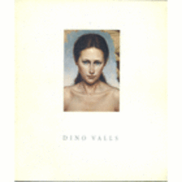 DINO VALLS/ディーノ・ヴァルス展目録