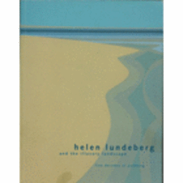 HELEN LUNDEBERG AND THE ILLUSORYLANDSCAPE