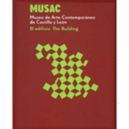 MUSAC : THE BUILDING/ＭＵＳＡＣ：レオン近代美術館