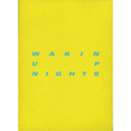 WAKIN UP NIGHTS
