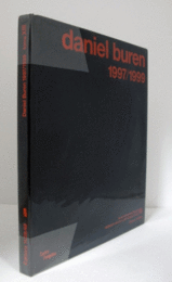CATALOGUES RAISONNE DES OEUVRES DE DANIEL BUREN TOME XIII. 1997-1999/ダニエル・ビュラン