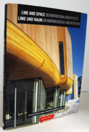 Line And Space: 20 Norwegian Architects = Linie Und Raum/