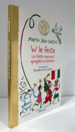W le feste. Le feste nazionali spiegate ai bambini/