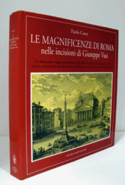 Le magnificenze di Roma nelle incisioni di Giuseppe Vasi/【ジュゼッペ・ヴァシ の彫刻におけるローマの素晴らしさ】