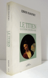 Erwin Panofsky ; Le Titien, questions d'iconologie/