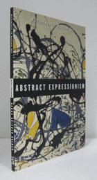 ABSTRACT EXPRESSIONISM; MOVEMENTS IN MODERN ART SERIES/【抽象表現主義】