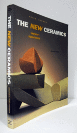 The new ceramics : trends + traditions (Rev. ed)/【新しい陶器 : トレンド + 伝統】