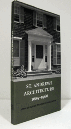St. Andrews architecture, 1604-1966/