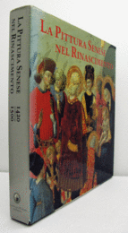 La pittura senese nel Rinascimento (1420-1500)/