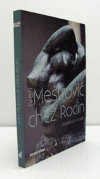 Ivan Mestrovic Chez Rodin/