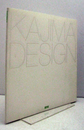 KAJIMA DESIGN 2012/