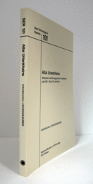 国立民族学博物館調査報告　10１：　Altai Uriankhains : historical and ethnographical investigation : late XIX - early XX centuries/Senri Ethnological Reports 10１