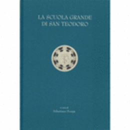 LA SCUOLA GRANDE DI SAN TEODORO/サンテオドロの学校