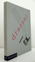 Christopher Dresser : a pioneer of modern design/【クリストファー・ドレッサー：現代デザインの先駆者】