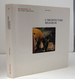L'architecture religieuse (ARS HELVETICA III)/【宗教建築】