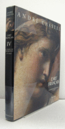 L'ART FRANCAIS : LE TEMPS DE L'ELOQUENCE 1775-1825/フランス美術　第４巻　1775-1825