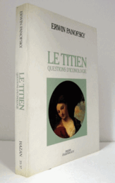 Erwin Panofsky ; Le Titien, questions d'iconologie/