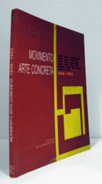 Movimento arte concreta : 1948-1952/【コンクリート アート ムーブメント1948-1952】