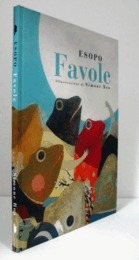 Favole ： Esopo/【イソップ寓話】