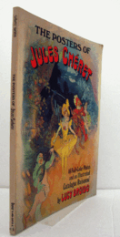The posters of Jules Ch?ret : 46 full-color plates & an illustrated/【ジュール・シェレのポスター】