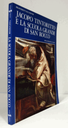 Jacopo Tintoretto e la Scuola grande di San Rocco/【ヤコポ・ティントレットとスクオーラ・グランデ・ディ・サン・ロッコ 】