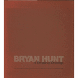 BRYAN HUNT/ブライアン・ハント展目録