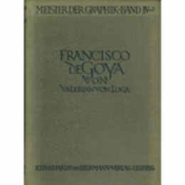 FRANCISCO DE GOYA. ZWEITE AUFLAGE/ゴヤ
