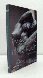 Ivan Mestrovic Chez Rodin/