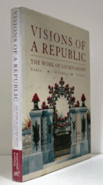 Visions of a Republic: The Work of Lucien Henry/リュシアン・ヘンリー研究