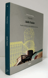Adolfo Natalini : Natalini architetti, nuove architetture raccontate （Documenti di architettura 43）/【アドルフォ・ナタリーニの建築】