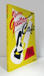 ビンテージ・ギター・カフェ ＜リットーミュージック・ムック＞/
