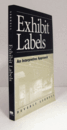 Exhibit labels : an interpretive approach/