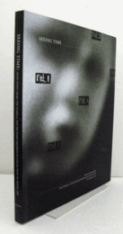 Seeing time : selections from the Pamela and Richard Kramlich collection of media art/