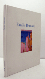 Emile Bernard : ?poque de Pont-Aven/エミール・ベルナール展