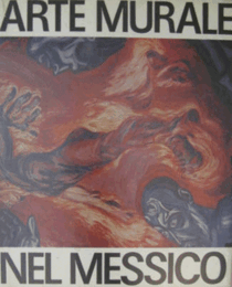 Antonio Rodriguez:Arte murale nel Messico/アントニオ・ロドリゲス：メキシコの壁画芸術